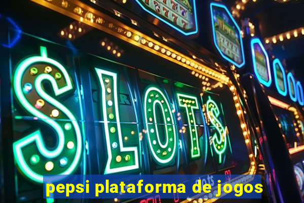 pepsi plataforma de jogos